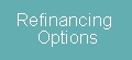 Refinancing Options